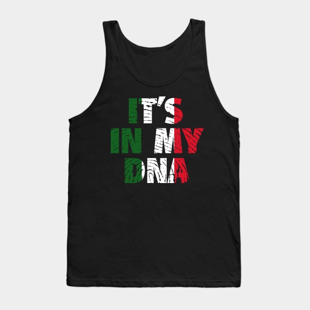 Its In My DNA Italy Flag In Fingerprint Tank Top by BraaiNinja